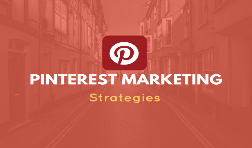 Pinterest Marketing Strategies